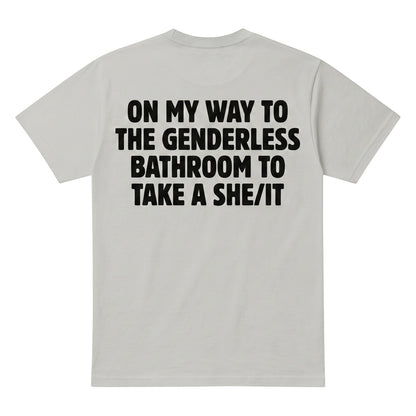  light grey cotton t-shirt featuring bold black text on the back with humorous bathroom-themed slogan.