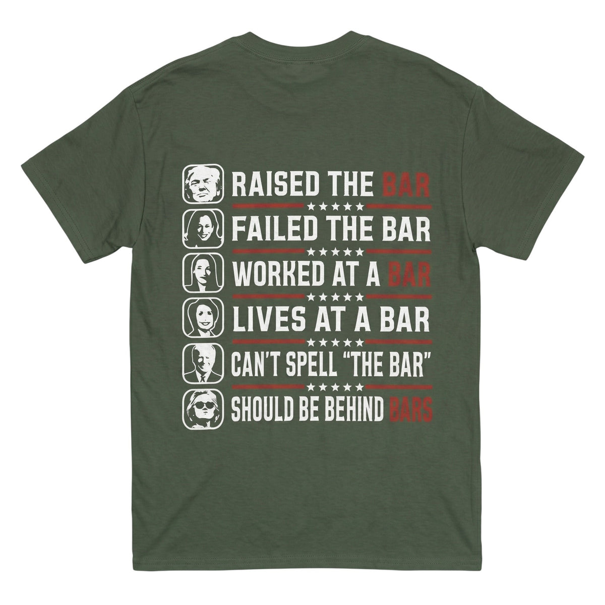  olive green 100% cotton t-shirt with Raised The Bar political graphic print on the back